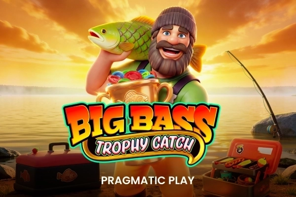 Big Bass Trophy Catch - Pragmatic Play